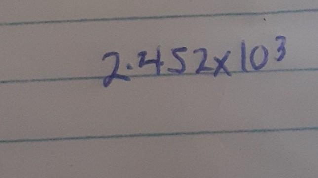 Write 2.452 x 10 in standard notation.-example-1