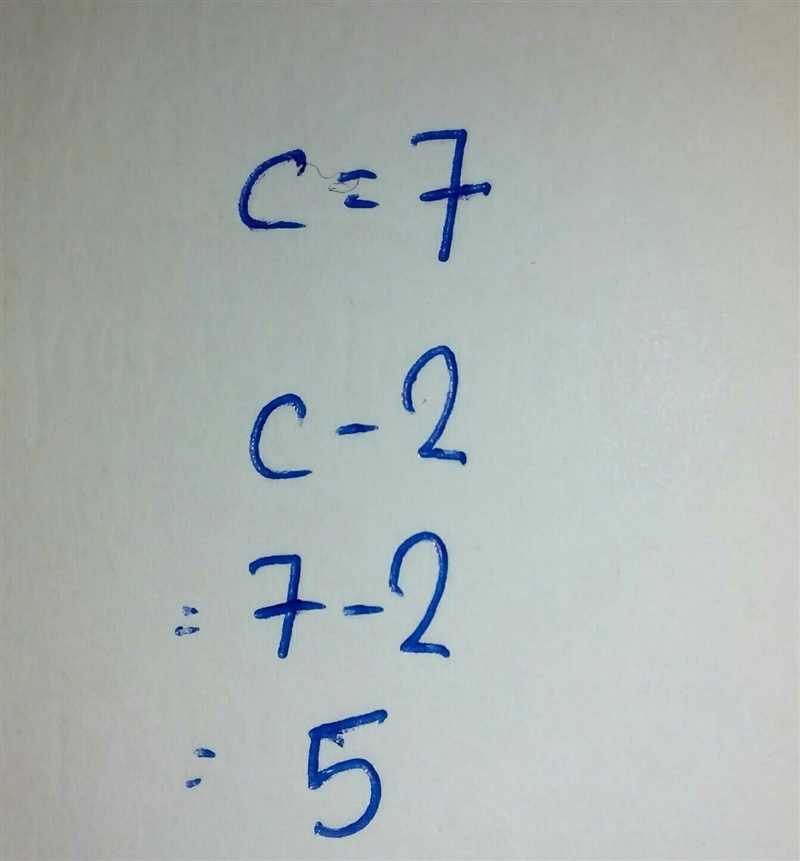 Evaluate c-2when c=7-example-1