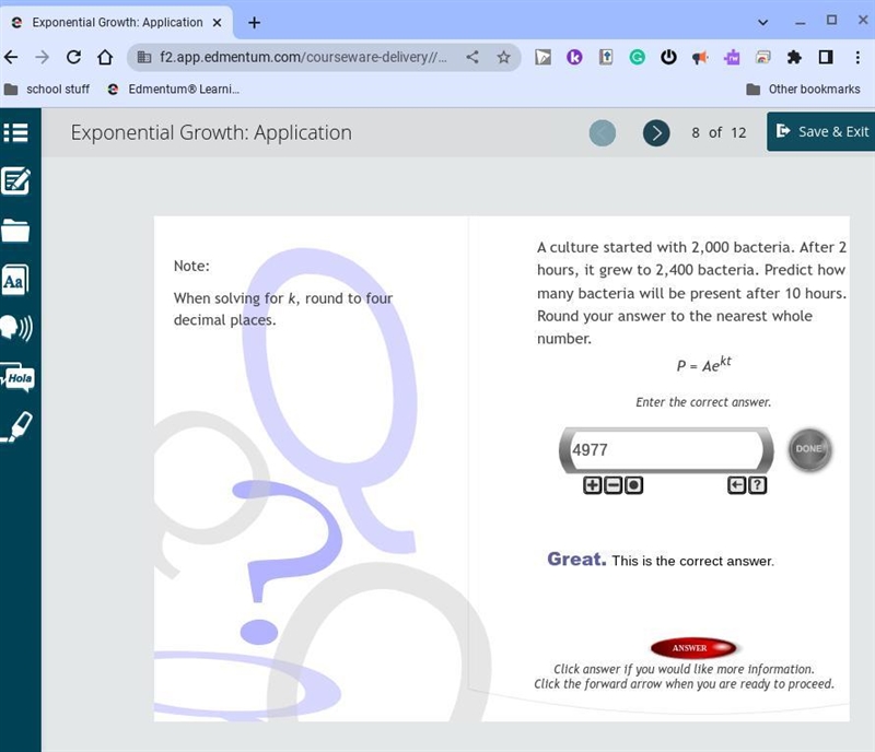 A culture started with 2000 bacteria. after 2 hours it grew to 2400 bacteria. predict-example-1