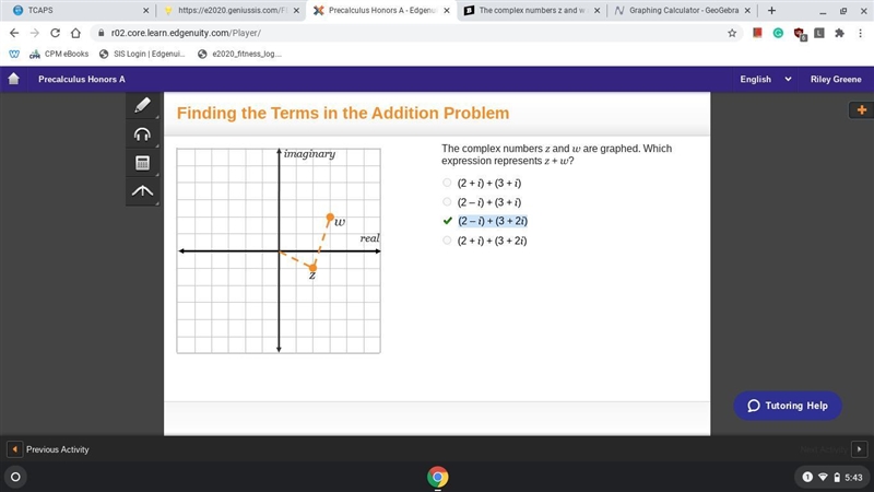 The complex numbers z and w are graphed. Which expression represents z + w? (2 + i-example-1