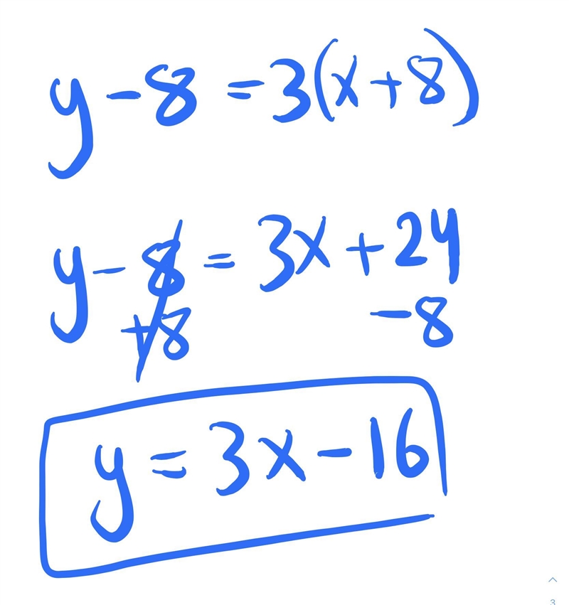 Convert y - 8 = 3(x + 8) to slope-intercept form.-example-1