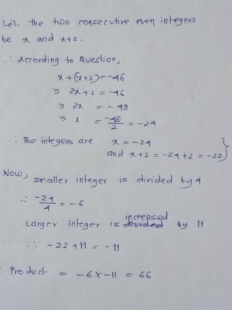 The sum of two even consecutive integers is −46. If the smaller integer is divided-example-1