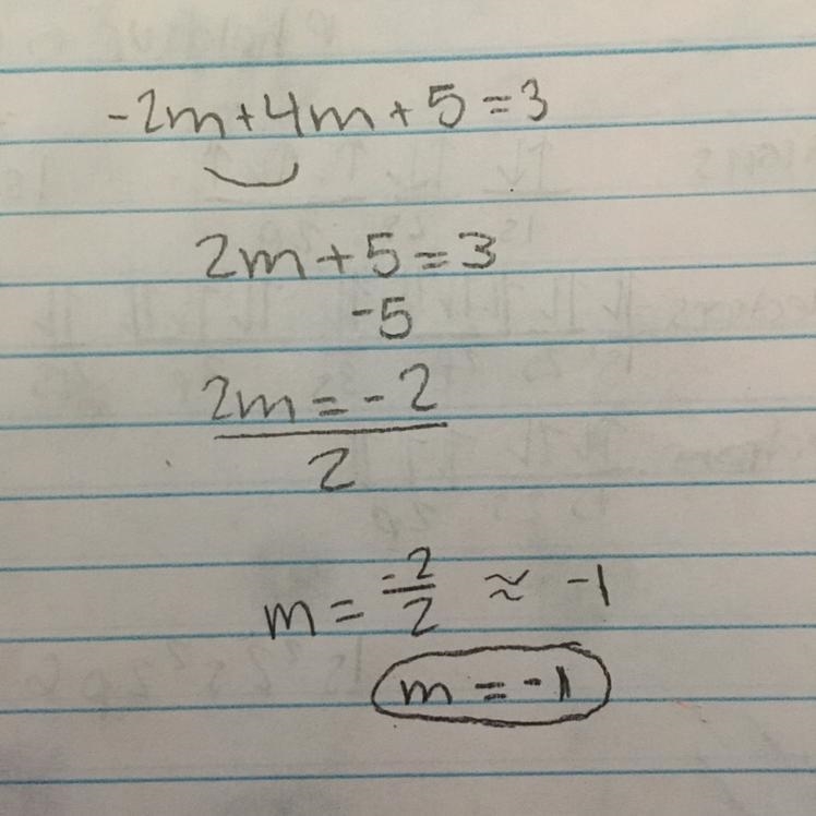 Solve the equation show steps -2m+4m+5=3 ​-example-1