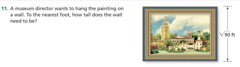 A museum director wants to hang the painting on a wall. To the nearest foot, how tall-example-1