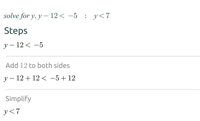 Solve the inequality y-12<-5-example-1