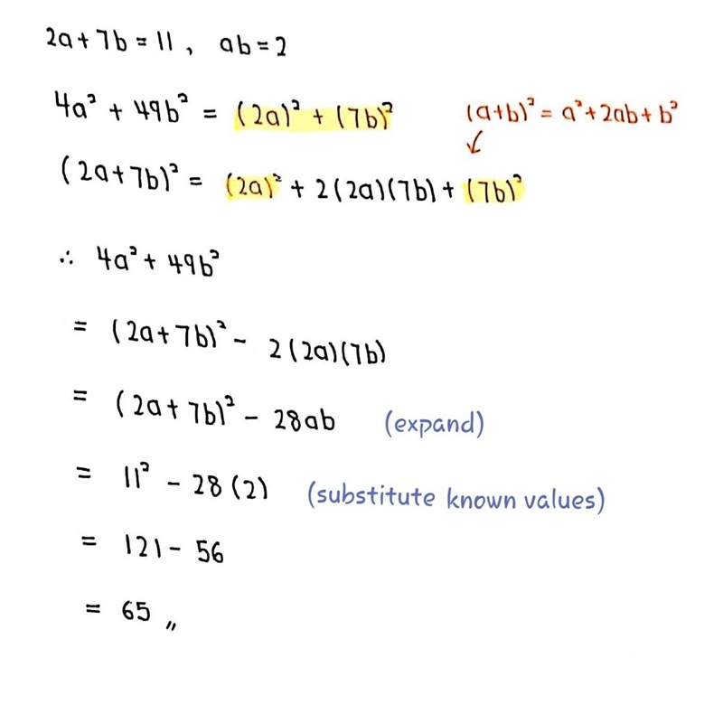 (c) If 2a + 7b = 11 and ab = 2, find the value of 4a2 + 49b2.​-example-1