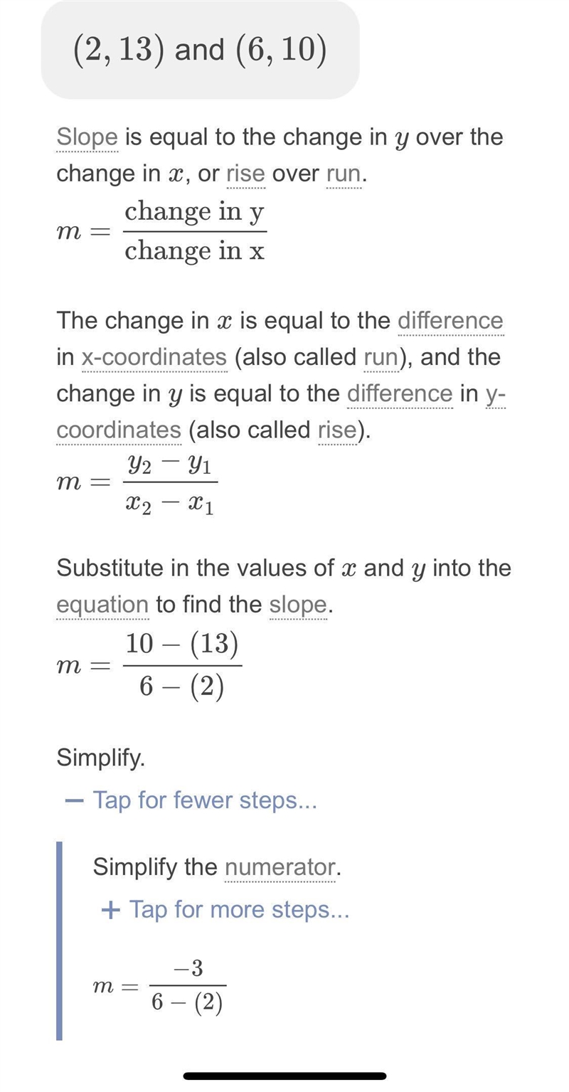 Find the slope of the line that passes through (2, 13) and (6, 10).-example-1