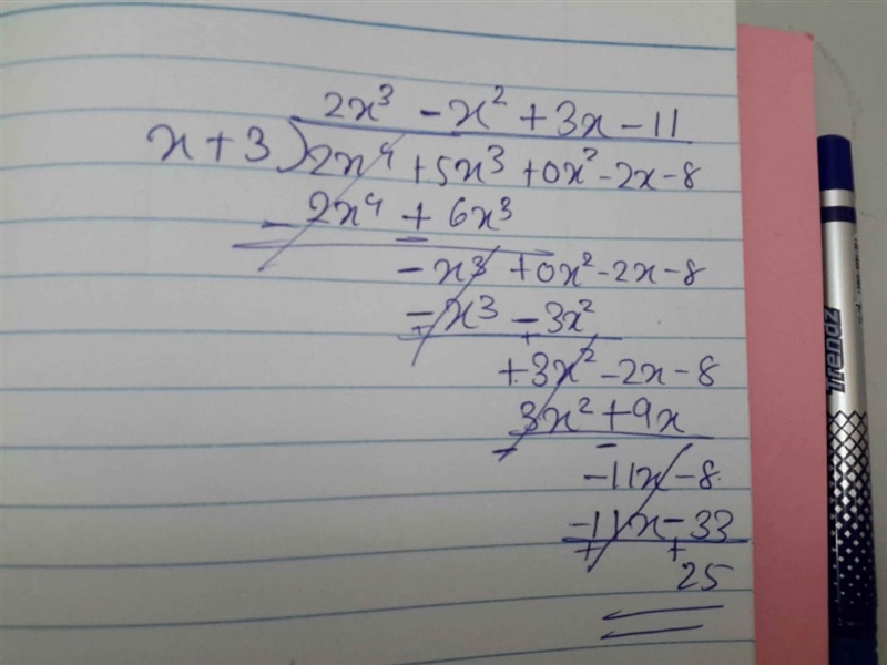 What are the quotient and remainder of (2x4 + 5x3 – 2x – 8) + (x+3)? a. 2x3 - x2 + 3x-example-1