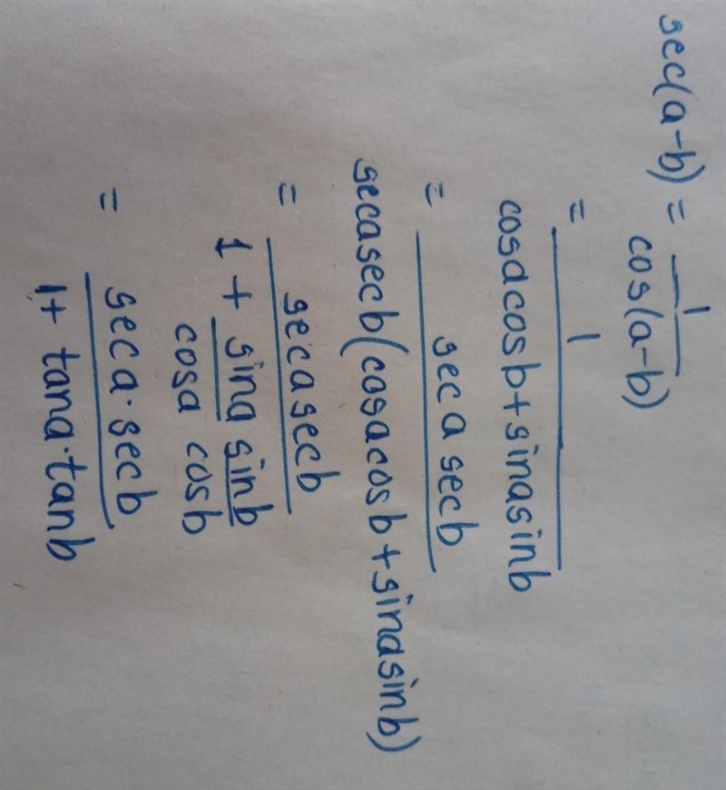 Help me prove that sec(a-b) =seca*secb/1+tana*tanb​-example-1