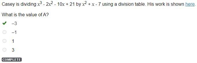 Casey is dividing x3 - 2x2 - 10x + 21 by x2 + x - 7 using a division table. His work-example-1