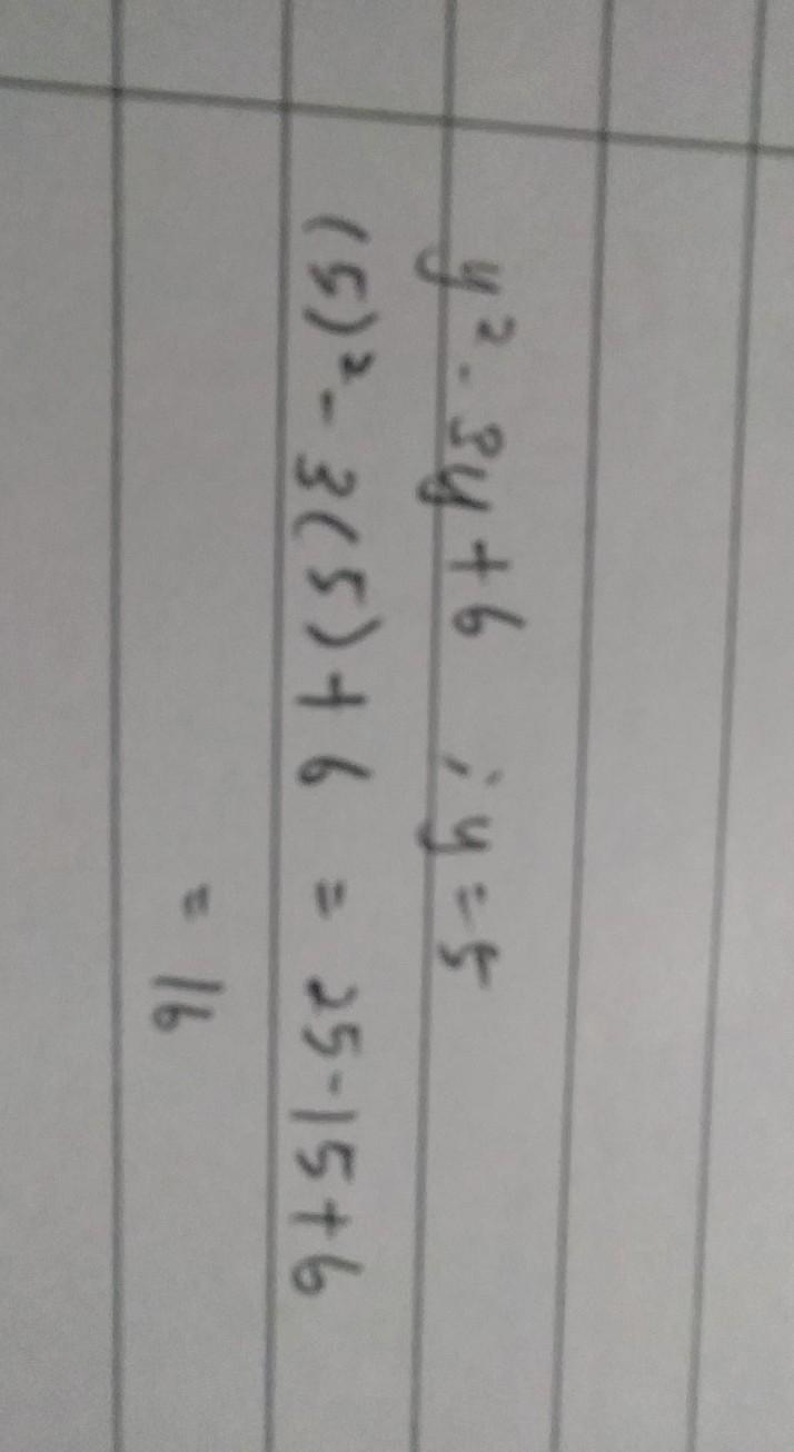 What is the value of the expression below when y = 5? y^2 - 3y + 6 (Please help!!)-example-1