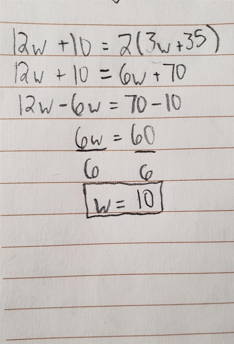 12w+10=2(3w+35) How do I solve this?-example-1