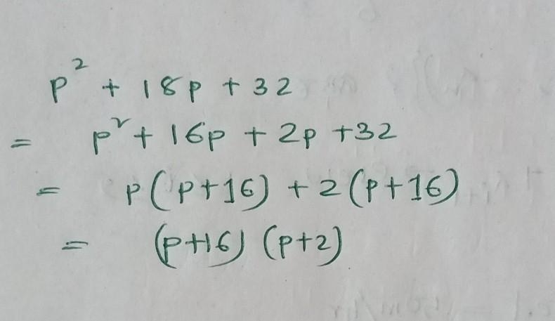 Factor p2 + 18p + 32.-example-1