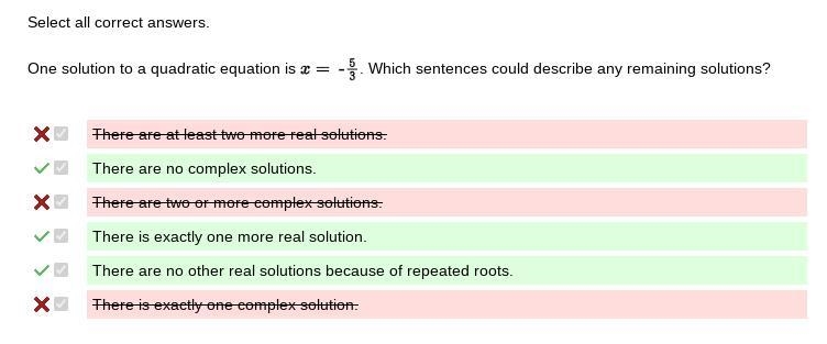 One solution to a quadratic equation is x= -5/3 What is true about any remaining solutions-example-1