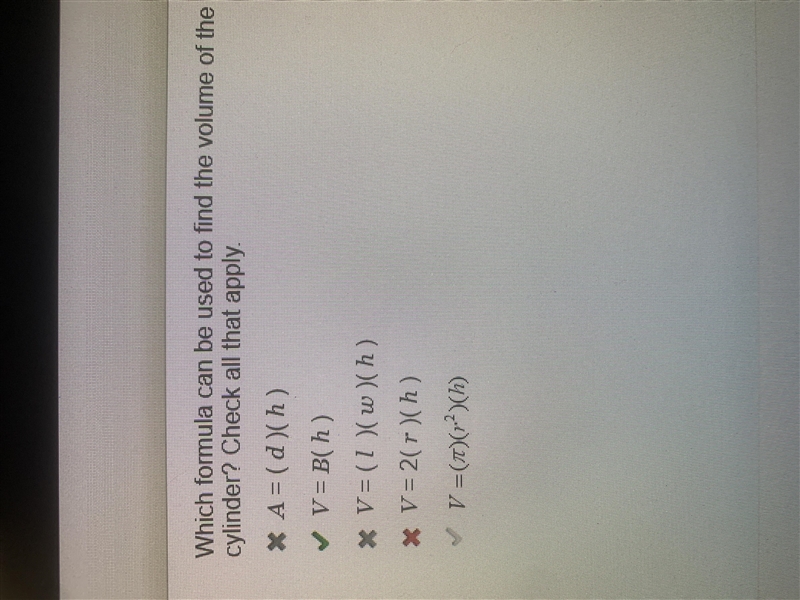 Illud Which formula can be used to find the volume of the cylinder? Check all that-example-1