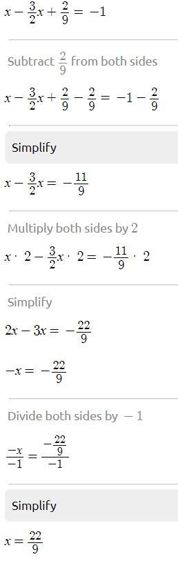 Solve for x in -3/2x + 2/9 = -1-example-1