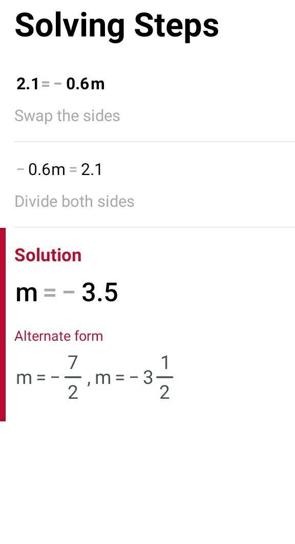 2.1 = -0.6m What is the solution to m?​-example-1