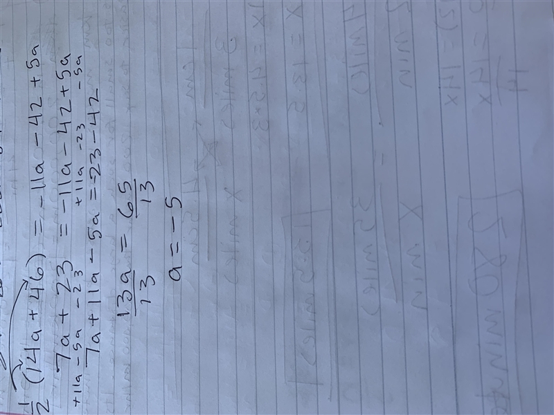 Solve the equation 0.5 (14a + 46) = -11a - 42 + 5a-example-1