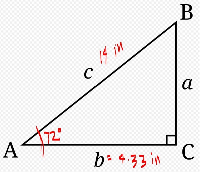 A triangle has a hypotenuse of 14 inches. Angle A is equal to 72 degrees. Find the-example-1