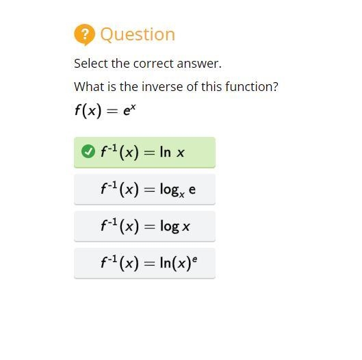 What is the inverse of this function? f(x)=e^x-example-1