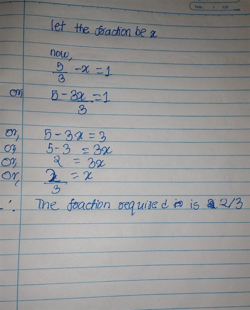 The fraction subtracted from 5/3 to get 1 is_____​-example-1