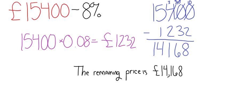 The price of a car is £15400 before it is reduced by 8%. How much does it cost after-example-1