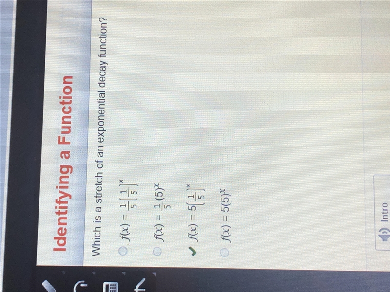 Which is a stretch of an exponential decay function? A:: f(x) = 1/5(1/5)^x B:: f(x-example-1