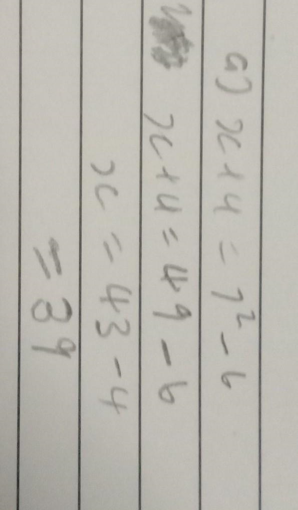 What is x in these equations a) x+4= 7² - 6 b) x+ √4 + 19= 4x +9-example-2