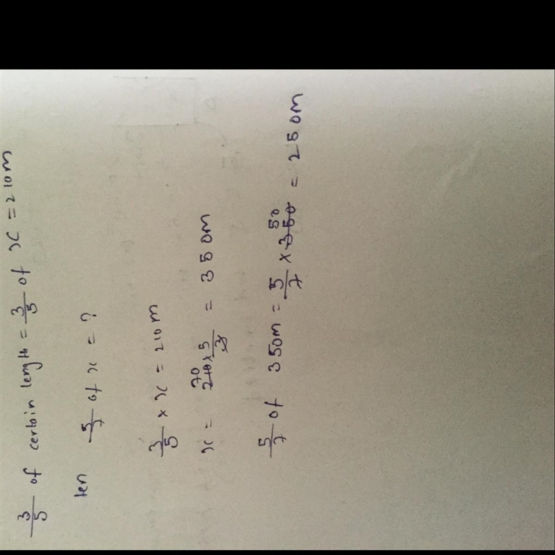 If 3/5 of the certain length is 210m then 5/7 of length is​-example-1