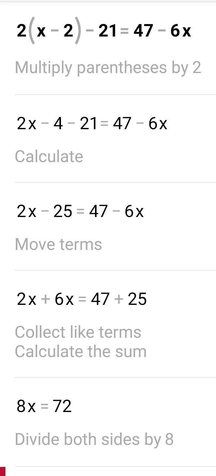 Solve the equation: 2(x-2)-21=47-6x-example-1