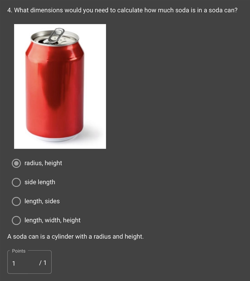 What dimensions would you need to calculate how much soda is in a soda can? length-example-1