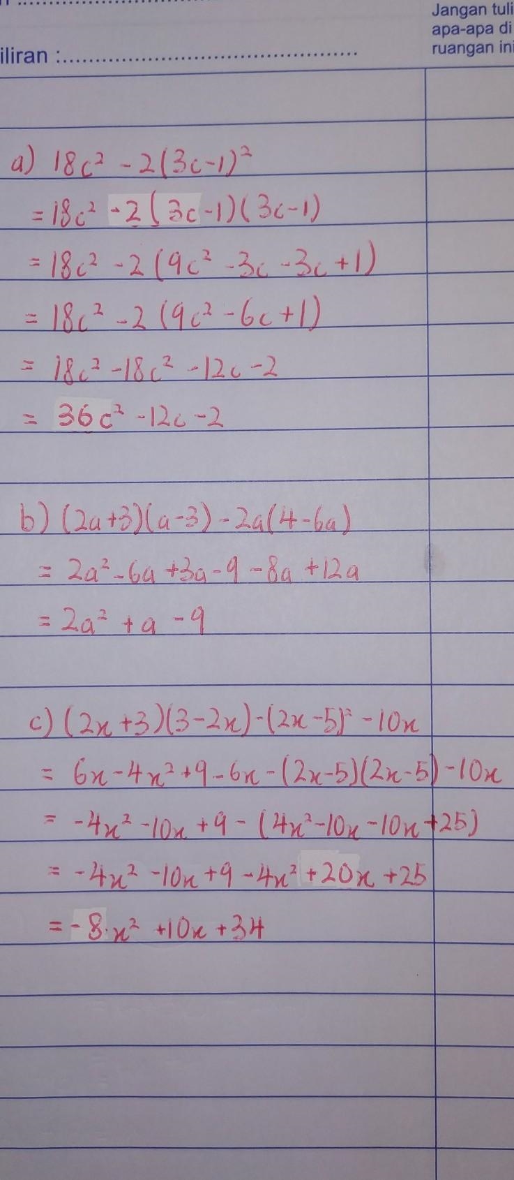 A) 18c^2 – 2(3c – 1)^2 В) (2a +3)(a −3) – 2a(4 – 6a) С) (2x + 3)(3 —2x) - (2x – 5)^2 –10x-example-1