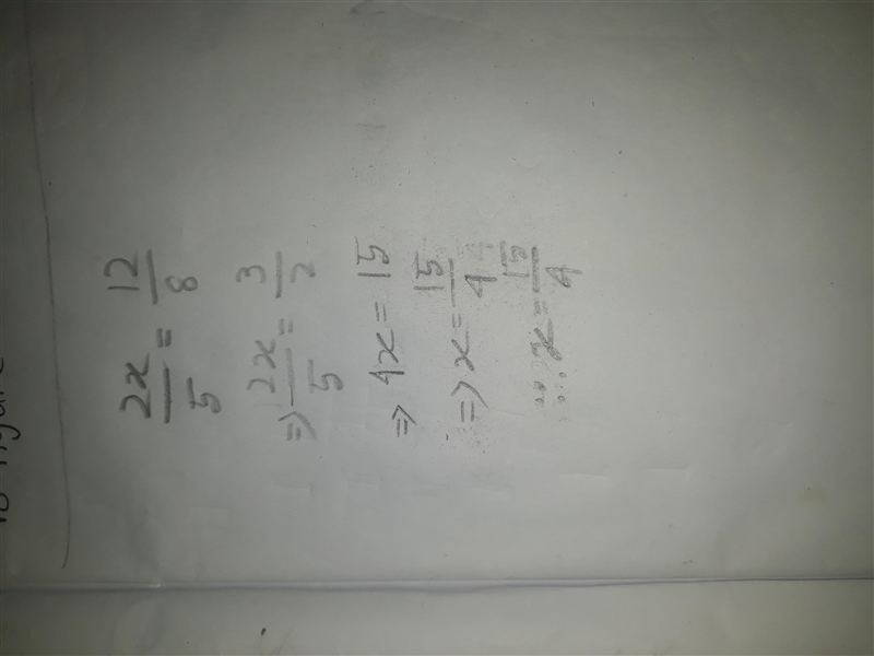 Solve for x: 2x/5 = 12/8 Halp ASAP.Thxxxx!-example-1