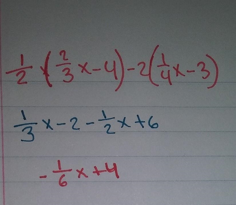 Question 2 Which TWO expressions are equivalent to 1/2(2/3x-4)-2(1/4x-3)-example-1