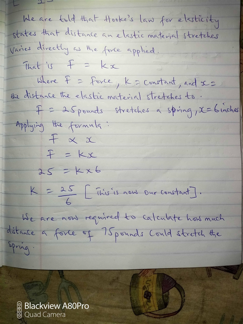 ​Hooke's Law for an elastic spring states that the distance a spring stretches varies-example-1