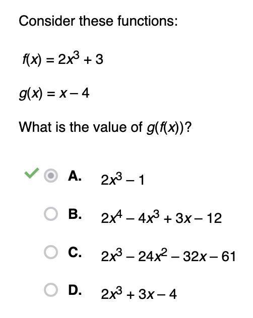 Consider these functions: f(x) = 2x3 + 3 g(x) = x – 4 What is the value of g(f(x))?-example-1