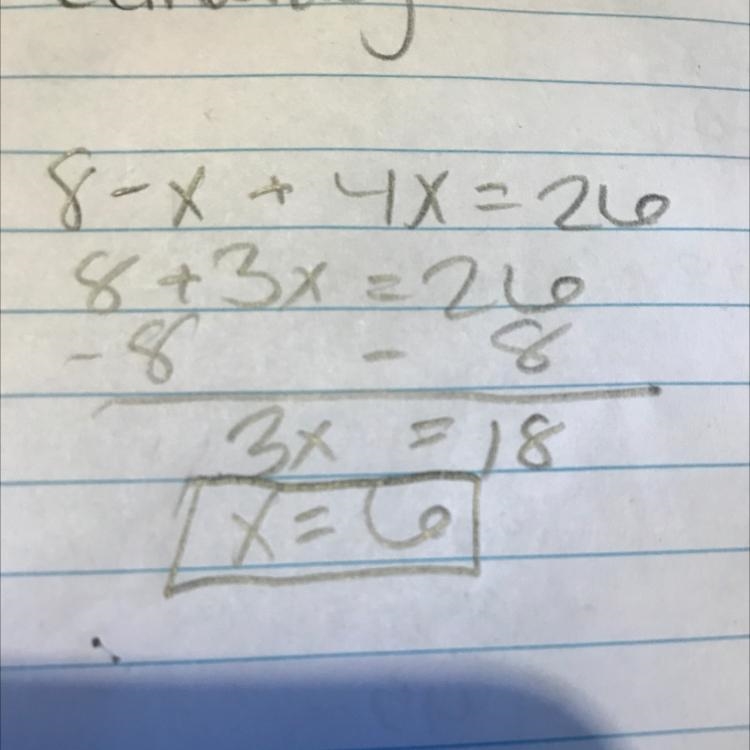 Solve for x 8 - x + 4x = 26-example-1