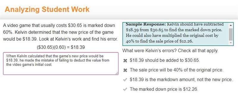 A video game that usually costs $30.65 is marked down 60%. Kelvin determined that-example-1