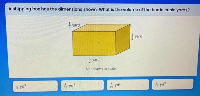 A shipping box has the dimensions shown. What is the volume of the box in cubic yards-example-1