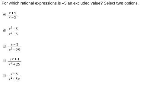 For which rational expressions is 5 an excluded value? Select two options. X+5/X-5 x-example-1