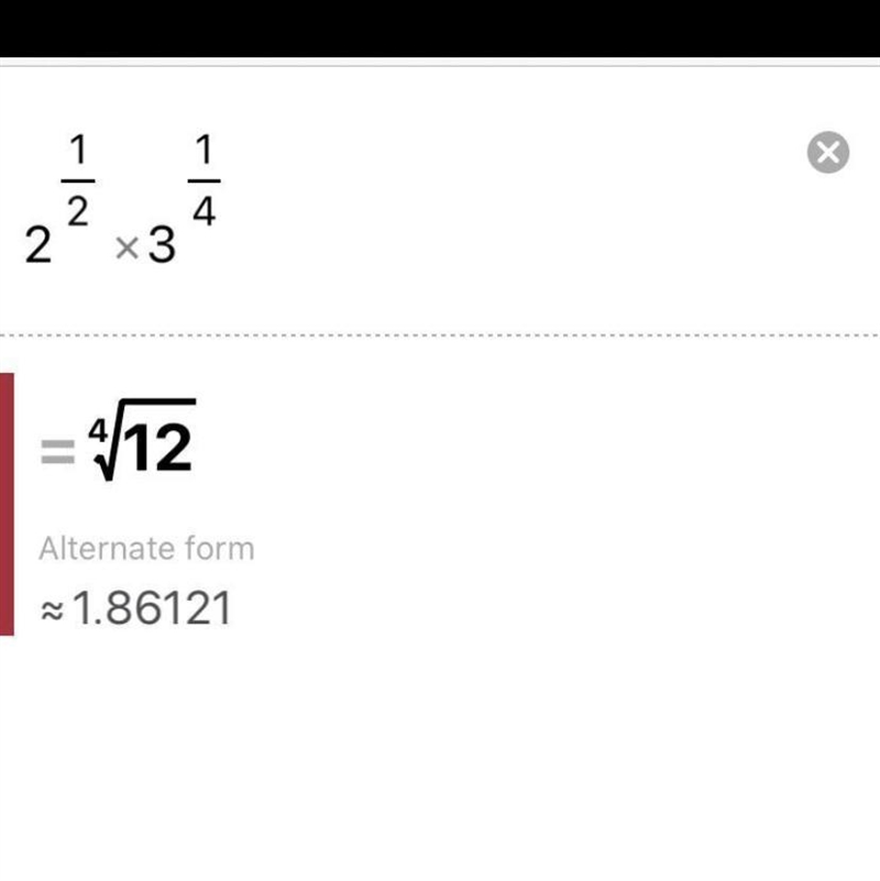 2^1/2 × 3^1/4 please solve it fast as possible​-example-1