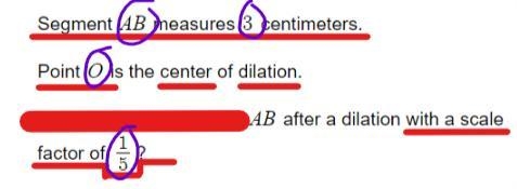 1. Segment AB measures 3 cm. Point O is the center of dilation. How long is the image-example-1