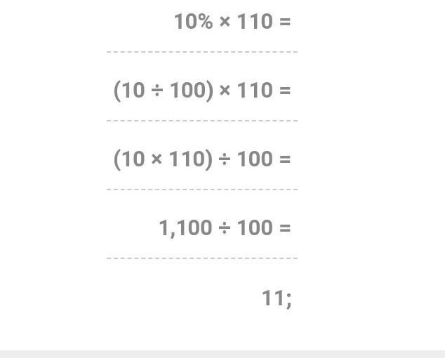 What is 10% of 110​?-example-1