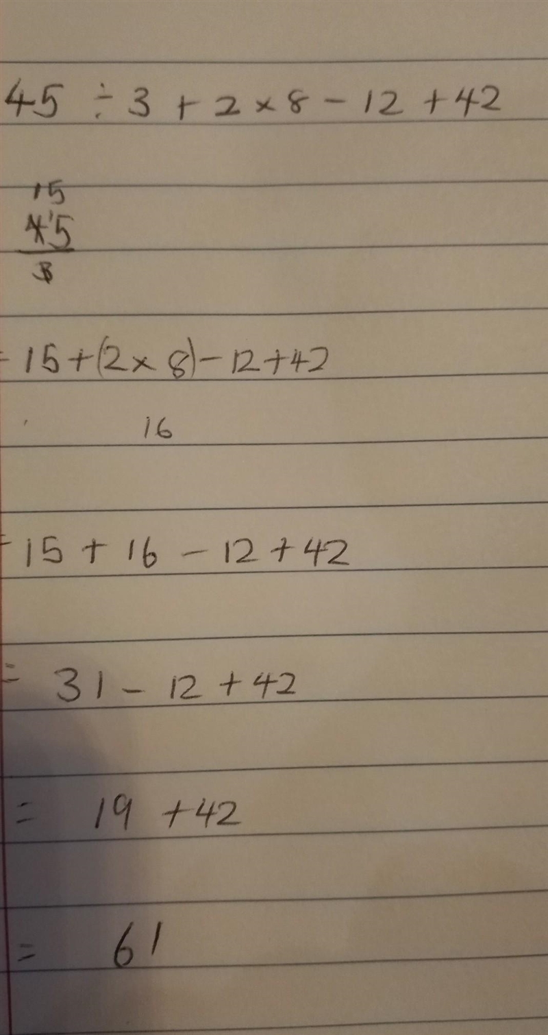 Simplify: 45÷3+2×8-12+42 Show working-example-1