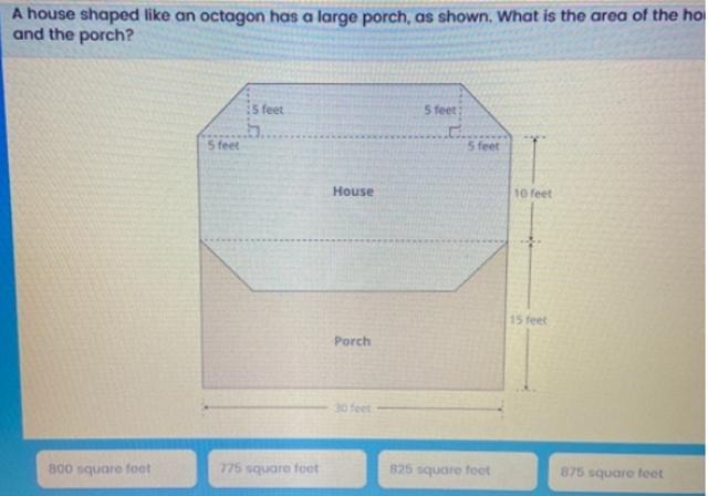 A house shaped like an octagon has a large porch, what is the area of the house and-example-1