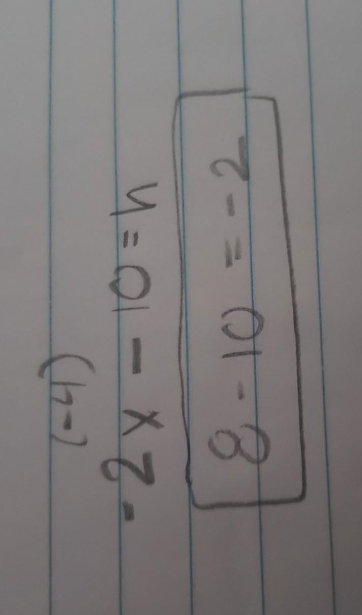 If h(x) =-2x-10 find h(-4)-example-1