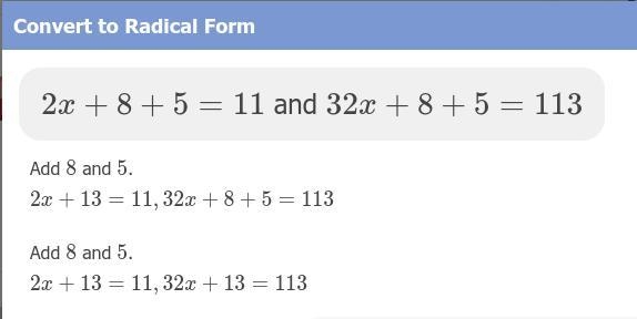 32x+8+5=113 2x+8 +5=11 simplify in radical form-example-1