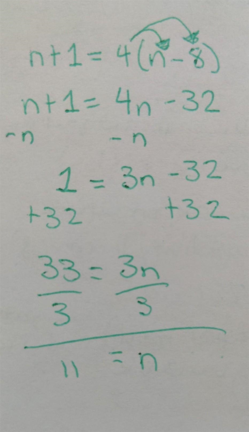 Solve for n. n + 1 = 4(n - 8) n = 1 O n = 8 ОО ОО n = 11 n = 16-example-1