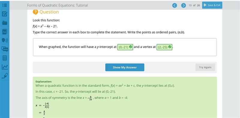 F(x) = x2 - 4x - 21. What will the function have at the y-intercept and where would-example-1