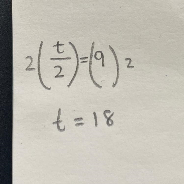 T/2 = 9? i need help-example-1